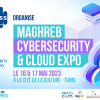 La 2ème édition du Maghreb Cybersecurity and Cloud Expo