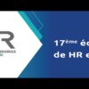 La 17ème édition de HR expo, les 27 et 28 févier 2024 sous le signe de « IA et capital humain : réussir les nouveaux challenges »
