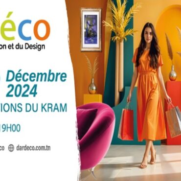 Dardeco Le Salon de la Décoration et du Design « Dardéco », du 20 au 29 Décembre 2024 au parc des expositions du Kram