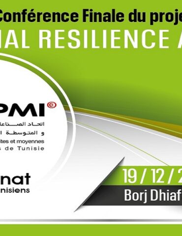 upmi اتحاد الصناعات الصغرى والمتوسطة التونسية ينظم "NATIONAL RESILIENCE AGENDA"