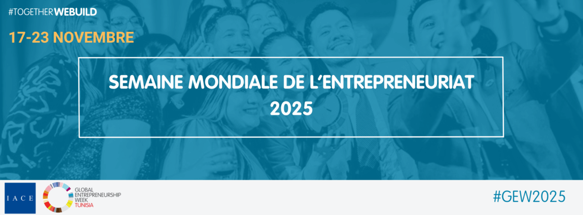 semaine تنظيم الأسبوع العالمي لريادة الأعمال بتونس بداية من 17 نوفمبر 2025